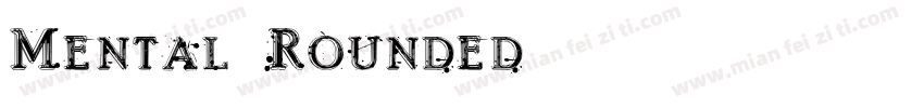Mental Rounded字体转换